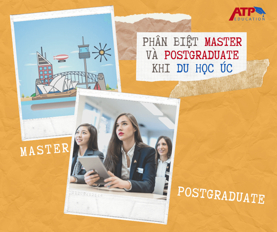 PHÂN BIỆT MASTER VÀ POSTGRADUATE KHI DU HỌC ÚC